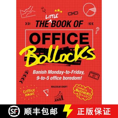 【3-4周达】Little Book of Office Bollocks: Banish Monday-to-Friday, 9-to-5 office boredom! [9781853759659]