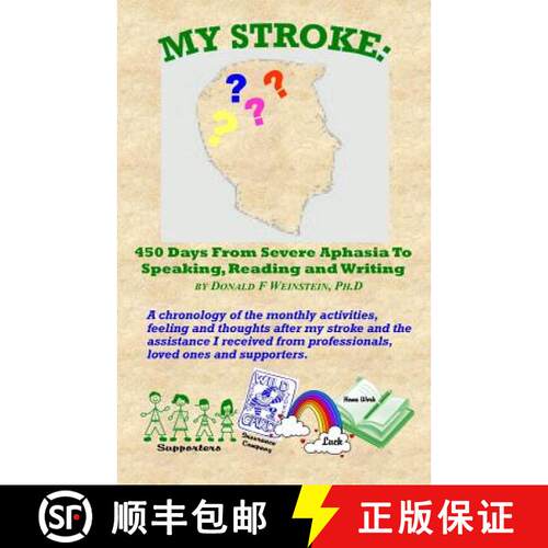 【3-4周达】My Stroke: 450 Days From Severe Aphasia Speaking, Reading, and Writing [9780615231235]