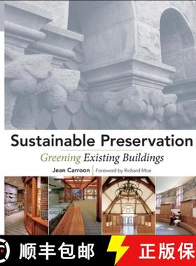 预订 Sustainable Preservation: Greening Existing Buildings [Wiley建筑] [9780470169117]