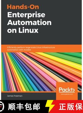 预订 Hands-On Enterprise Automation on Linux: Efficiently perform large-scale Linux infrastructure au... [9781789131611]