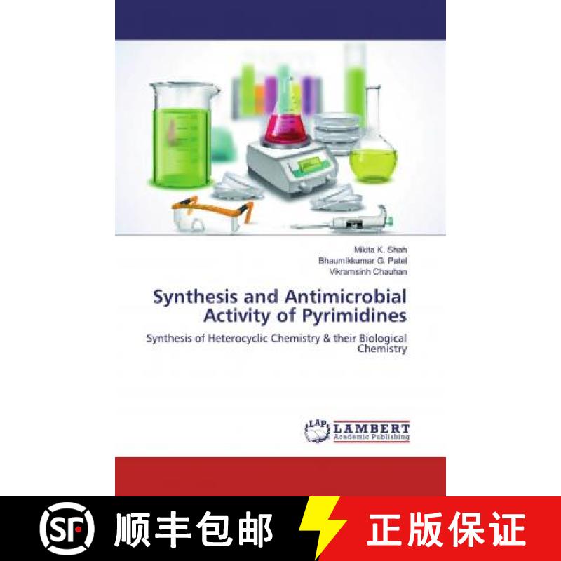 预订 Synthesis and Antimicrobial Activity of Pyrimidines [9786200282132]