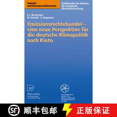 【3-4周达】Emissionsrechtehandel -- Eine Neue Perspektive Für Die Deutsche Klimapolitik Nach Kioto [9783790812329]
