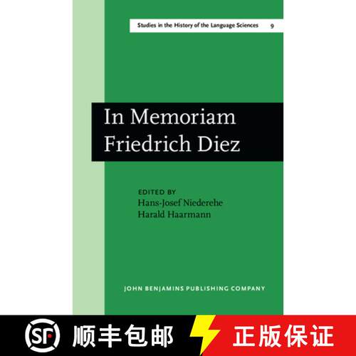 【3-4周达】精装 In Memoriam Friedrich Diez: Akten des Kolloquiums zum Wissenschaftsgeschichte der Rom... [9789027209009]