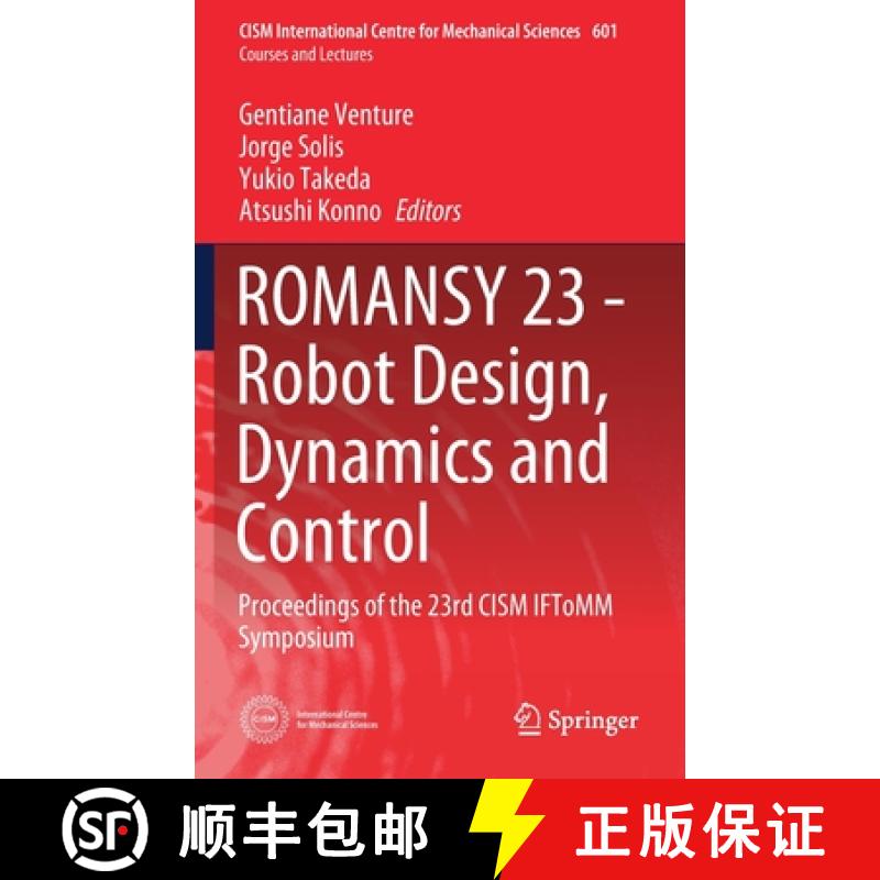 【3-4周达】ROMANSY 23 - Robot Design, Dynamics and Control : Proceedings of the 23rd CISM IFToMM Symp... [9783030583798]