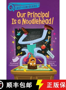 【3-4周达】Our Principal Is a Noodlehead!: A QUIX Book [9781534479371]