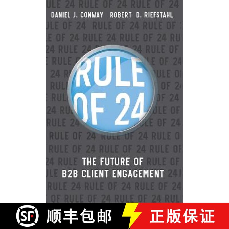 【3-4周达】Rule of 24: The Future of B2B Client Engagement [9780995110366]