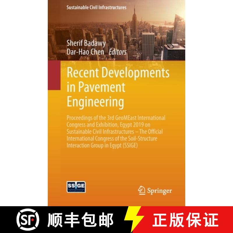 【3-4周达】Recent Developments in Pavement Engineering: Proceedings of the 3rd GeoMEast International... [9783030341954]