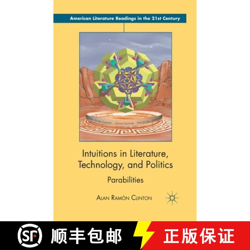【3-4周达】Intuitions in Literature, Technology, and Politics : Parabilities [9781349435173]