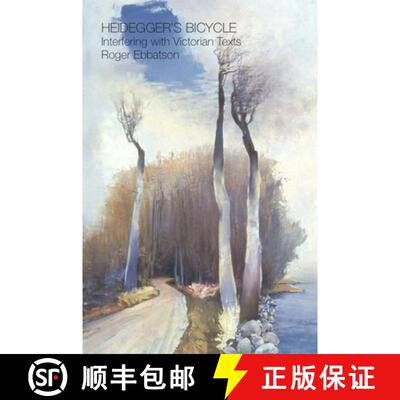 【3-4周达】Heidegger's Bicycle: Interfering with Victorian Texts [9781845191047]