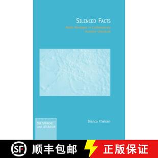 【3-4周达】Silenced Facts: Media Montages in Contemporary Austrian Literature [9789042008052]