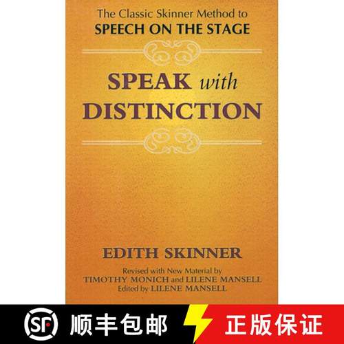 预订 Speak with Distinction: The Classic Skinner Method to Speech on the Stage [9781557830470]