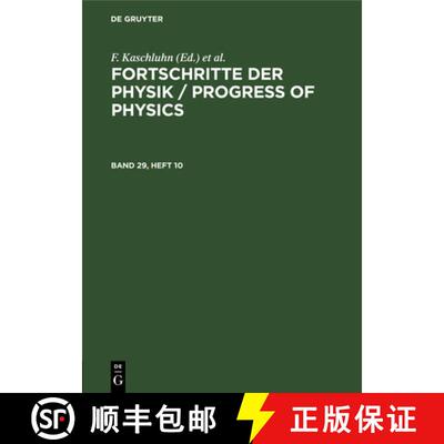 【3-4周达】精装 Fortschritte der Physik / Progress of Physics. Band 29, Heft 10 [9783112656013]