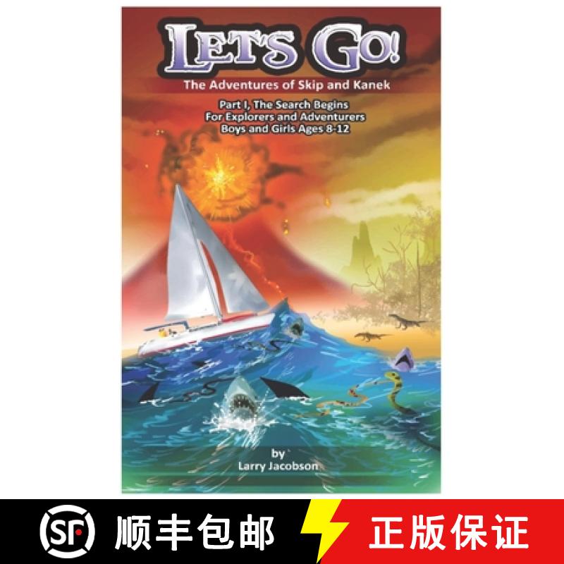 【3-4周达】Let's Go!: The Adventures of Skip and Kanek Part 1, The Search Begins. For Explorers and A... [9780982878705]
