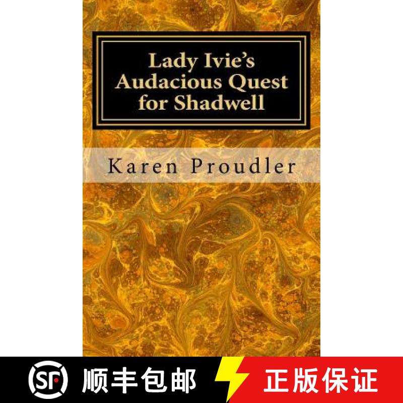 【3-4周达】Lady Ivie's Audacious Quest for Shadwell [9781911472100]