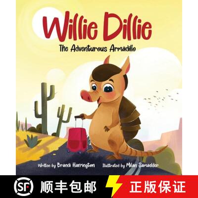 【3-4周达】精装 Willie Dillie: The Adventurous Armadillo [9798868971662]