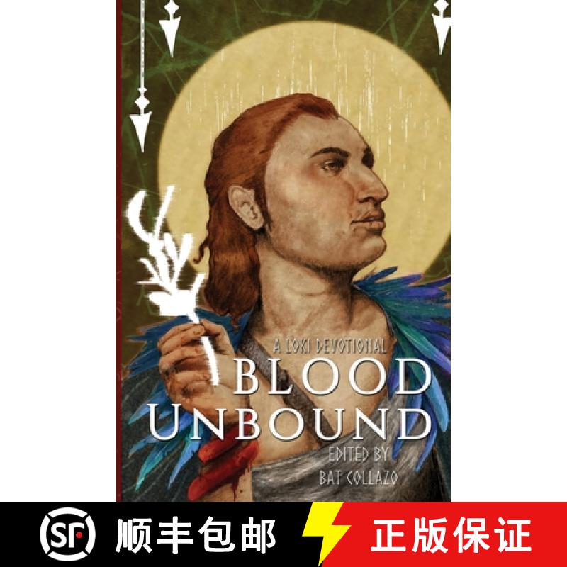【2-3周达】Blood Unbound: A Loki Devotional [9781941136485]