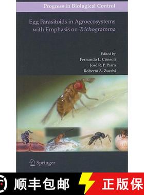 【3-4周达】Egg Parasitoids in Agroecosystems with Emphasis on Trichogramma [9781402091094]