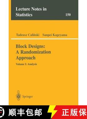 【3-4周达】Block Designs: A Randomization Approach: Volume I: Analysis - Block Designs: A Randomizati... [9780387985787]