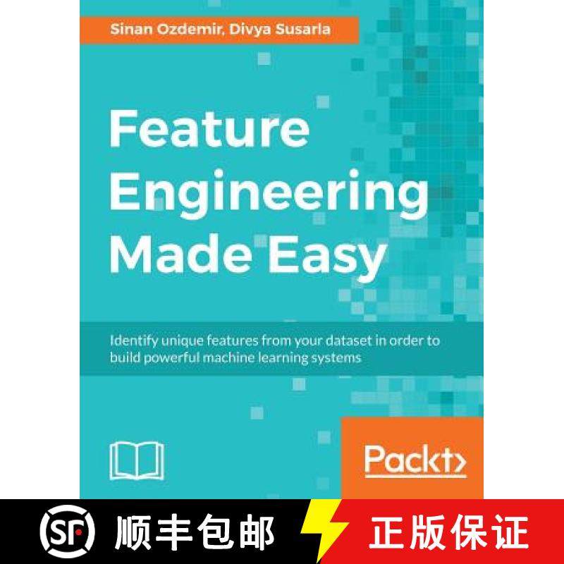 预订 Feature Engineering Made Easy: Identify unique features from your dataset in order to build powe... [9781787287600]