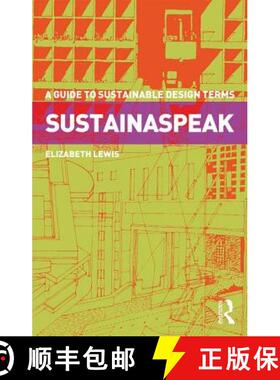 【3-4周达】Sustainaspeak: A Guide to Sustainable Design Terms [9781138283329]