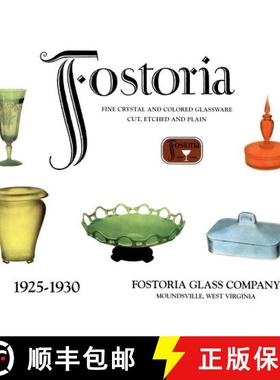【3-4周达】Ftoria Fine Crystal and Colored Glassware: Cut, Etched and Plain 1925-1930: Cut, Etched an... [9780895381132]