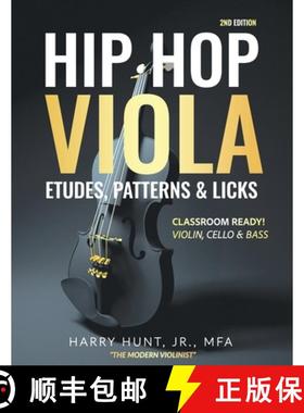 【3-4周达】Hip Hop Viola Etudes, Patterns & Licks: Classroom Ready! Violin, Cello & Bass [9781954127401]