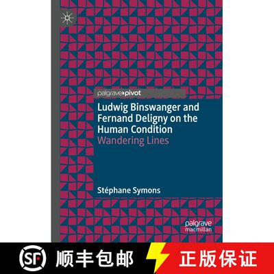 【3-4周达】Ludwig Binswanger and Fernand Deligny on the Human Condition: Wandering Lines [9783031661228]