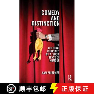 【3-4周达】精装 Comedy and Distinction: The Cultural Currency of a 'Good' Sense of Humour [9780415855037]