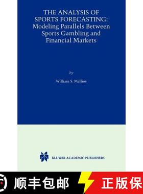 【3-4周达】The Analysis of Sports Forecasting : Modeling Parallels between Sports Gambling and Financ... [9780792377139]