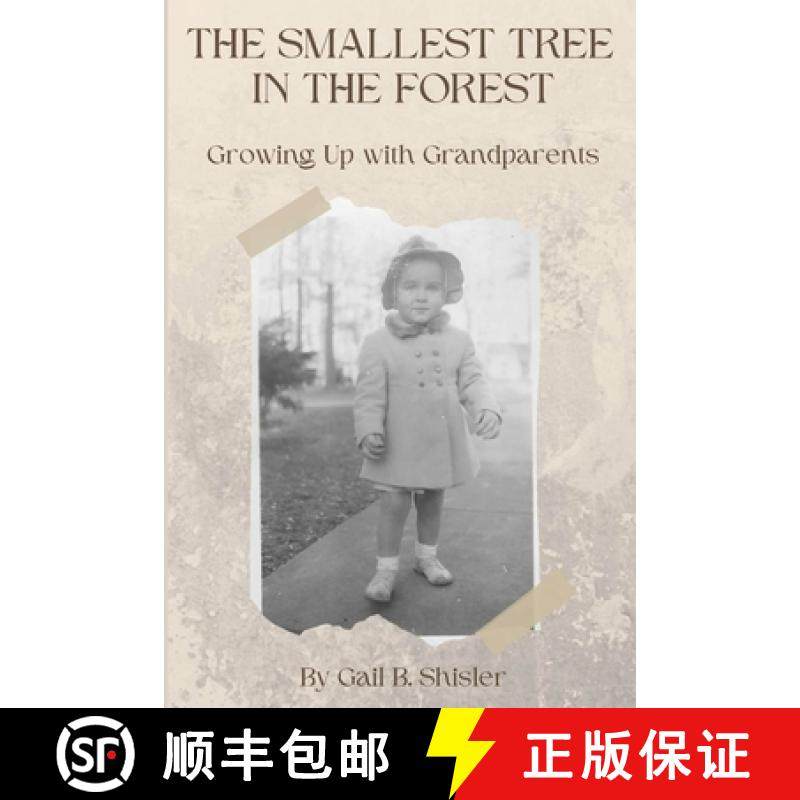 【3-4周达】The Smallest Tree in the Forest: Growing up with Grandparents [9781950721344]