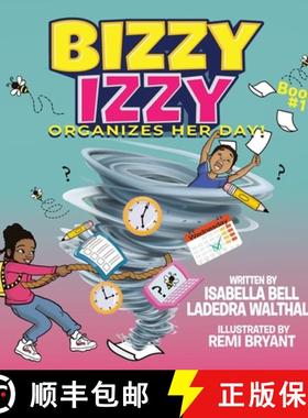 预订 Bizzy Izzy Organizes Her Day! [9781954529410]