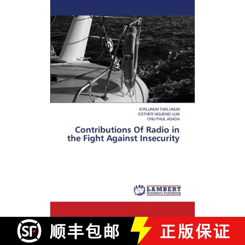 【4周达】Contributions Of Radio in the Fight Against Insecurity [9786208417314]