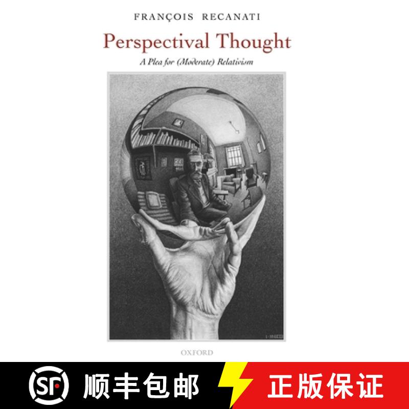 【3-4周达】Perspectival Thought: A Plea for (Moderate) Relativism [9780199230532]