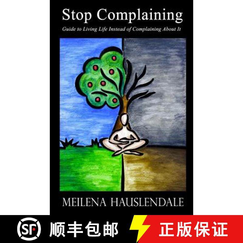 【3-4周达】Stop Complaining: Guide to Living Life Instead of Complaining About It [9780557123834]