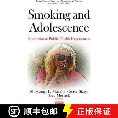 【3-4周达】精装 Smoking and Adolescence: International Public Health Experiences [9781634843119]