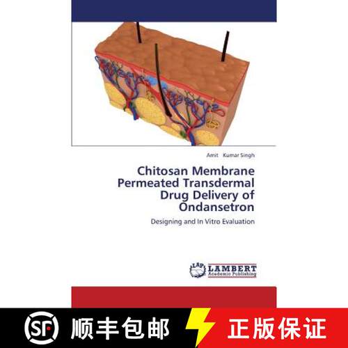 预订 Chitosan Membrane Permeated Transdermal Drug Delivery of Ondansetron [9783659381881]