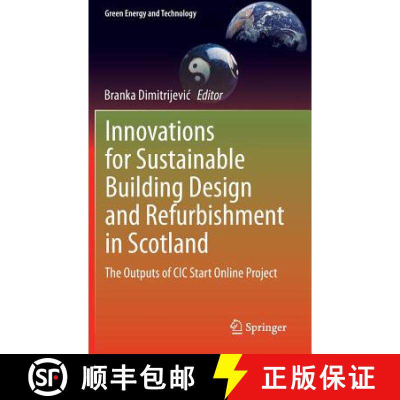 【3-4周达】Innovations for Sustainable Building Design and Refurbishment in Scotland : The Outputs of... [9783319024776]