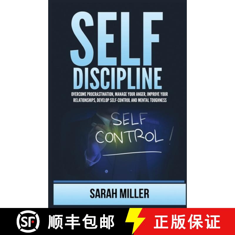 【3-4周达】Self-Discipline: Overcome Procrastination, Manage Your Anger, Improve Your Relationships, ... [9781955883245]