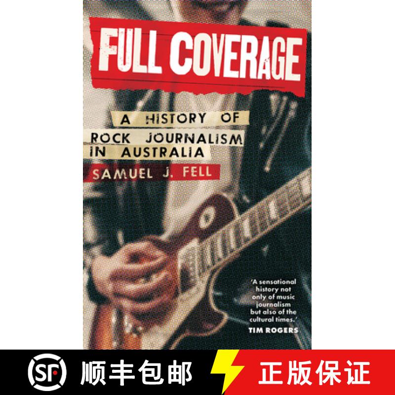 【4周达】Full Coverage: A History of Rock Journalism in Australia [9781922633934]