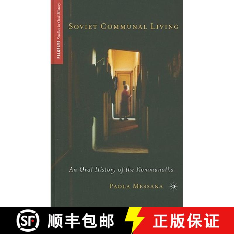 【3-4周达】Soviet Communal Living: An Oral History of the Kommunalka [9780230110168]