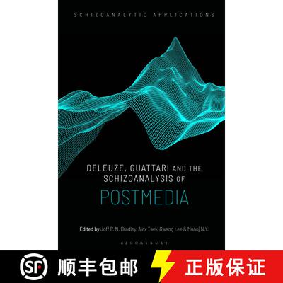 【3-4周达】Deleuze, Guattari and the Schizoanalysis of Postmedia [9781350185500]