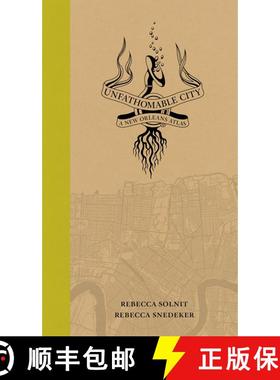 【3-4周达】Unfathomable City – A New Orleans Atlas (First Edition) [9780520274044]