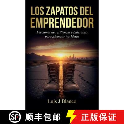 【3-4周达】Los Zapatos del Emprendedor, Lecciones de Resiliencia y Liderazgo para Alcanzar tus Metas [9798900017969]