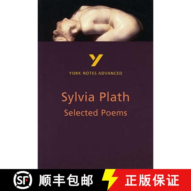 【2-3周达】Selected Poems of Sylvia Plath: York Notes Advanced everything you need to catch up, study... [9780582424777]