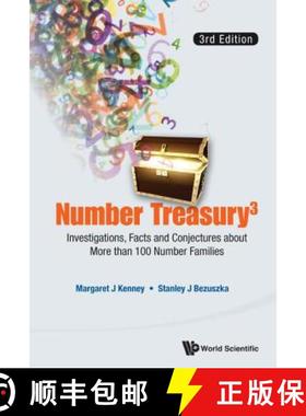 【3-4周达】Number Treasury 3: Investigations, Facts and Conjectures about More Than 100 Number Famili... [9789814603690]