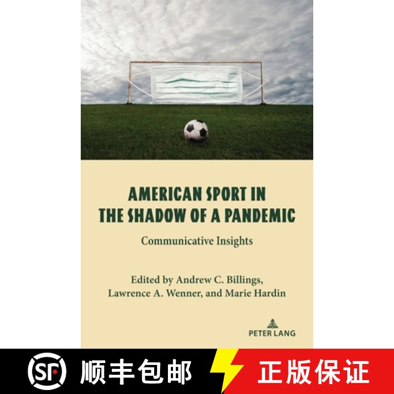 【2-3周达】American Sport in the Shadow of a Pandemic : Communicative Insights [9781433191916]