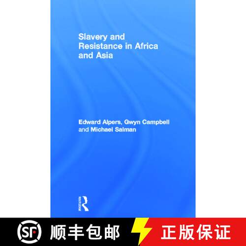 【3-4周达】精装 Slavery and Resistance in Africa and Asia: Bonds of Resistance [9780415360104]