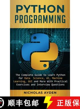【3-4周达】Python Programming: The Complete Guide to Learn Python for Data Science, AI, Machine Learn... [9781990059926]