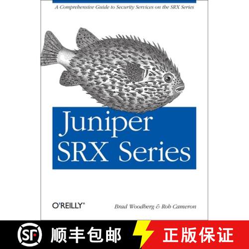 【3-4周达】Juniper Srx Series: A Comprehensive Guide to Security Services on the Srx Series [9781449338961]