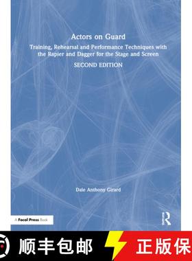 【3-4周达】Actors on Guard: Training, Rehearsal and Performance Techniques with the Rapier and Dagger... [9780367859176]